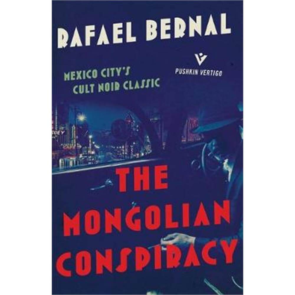 The Mongolian Conspiracy (Paperback) - Rafael Bernal